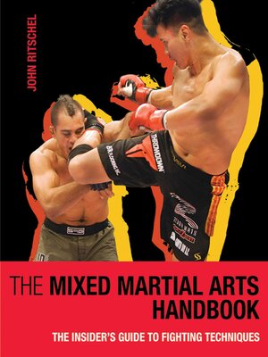 cover image of The Mixed Martial Arts Handbook: the Insider's Guide to Fighting Techniques